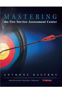 Mastering the Fire Service Assessment Center