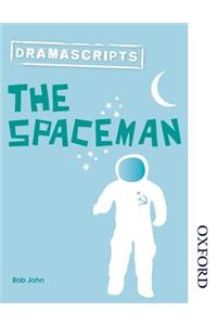 Dramascripts: The Spaceman