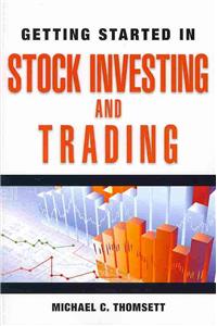 Getting Started in Stock Investing and Trading