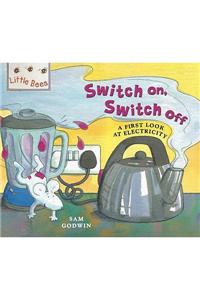 Switch on, Switch off