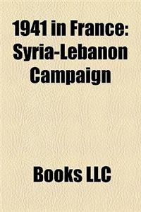 1941 in France: Syria-Lebanon Campaign