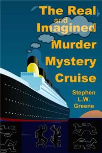 The Real and Imagined Murder Mystery Cruise