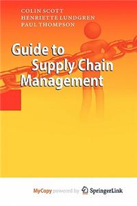 Guide to Supply Chain Management