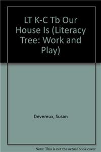 LT K-C Tb Our House Is