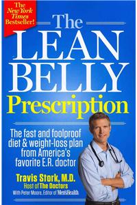 The Lean Belly Prescription: The Fast and Foolproof Diet and Weight-Loss Plan from America's Favorite E.R. Doctor