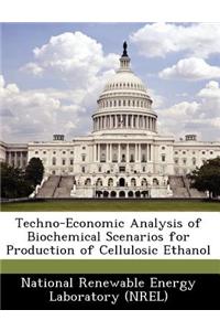 Techno-Economic Analysis of Biochemical Scenarios for Production of Cellulosic Ethanol