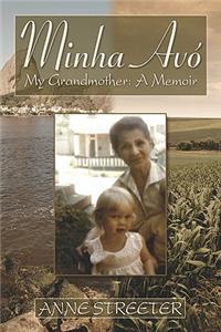 Minha Avo: My Grandmother