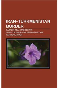 Iran–turkmenistan Border