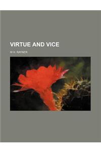 Virtue and Vice