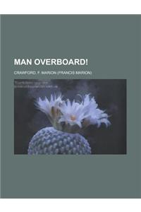 Man Overboard!
