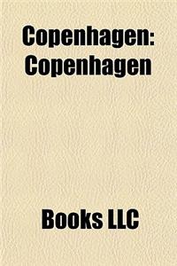 Copenhagen: Buildings and Structures in Copenhagen, Copenhagen City Districts, Culture in Copenhagen, Economy of Copenhagen