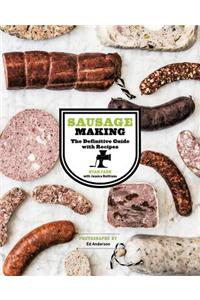Sausage Making: The Definitive Guide with Recipes
