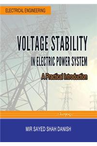 Voltage Stability in Electric Power System: A Practical Introduction