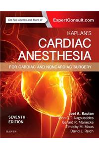Kaplan's Cardiac Anesthesia: In Cardiac and Noncardiac Surgery