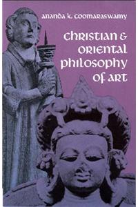 Christian and Oriental Philosophy of Art