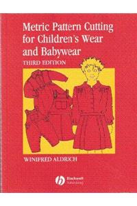 Metric Pattern Cutting For Childrens Wear & Babywear 
