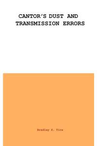 Cantors Dust and Transmission Errors