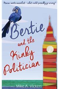 Bertie and the Kinky Politician