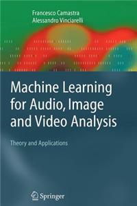 Machine Learning for Audio, Image and Video Analysis