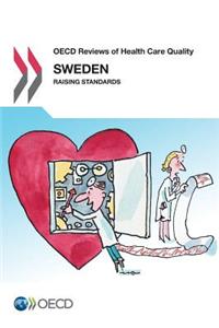 OECD Reviews of Health Care Quality: Sweden 2013