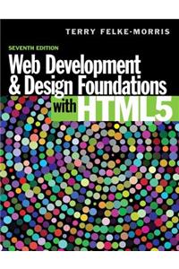 Web Development and Design Foundations with HTML5 with Access Code
