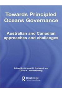 Towards Principled Oceans Governance: Australian and Canadian Approaches and Challenges