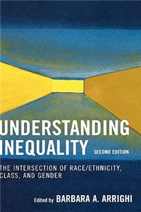 Understanding Inequality: The Intersection of Race/Ethnicity, Class, and Gender