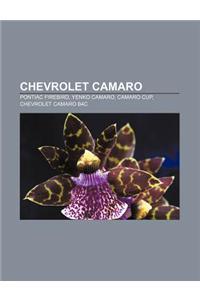 Chevrolet Camaro: Pontiac Firebird, Yenko Camaro, Camaro Cup, Chevrolet Camaro B4c