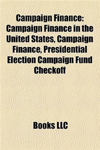 Campaign Finance: Campaign Finance in the United States