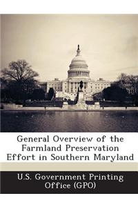 General Overview of the Farmland Preservation Effort in Southern Maryland