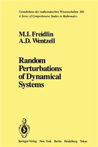 Random Perturbations of Dynamical Systems