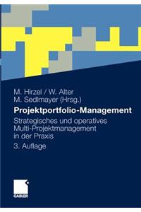 Projektportfolio-Management: Strategisches Und Operatives Multi-Projektmanagement in Der Praxis