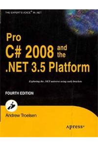 Pro C# 2008 And The .Net 3.5 Platform, 4Th Ed