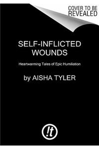 Self-Inflicted Wounds