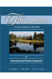 From Faith to Faith Large Print