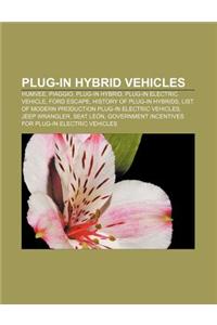 Plug-In Hybrid Vehicles: Humvee, Piaggio, Plug-In Hybrid, Plug-In Electric Vehicle, Ford Escape, History of Plug-In Hybrids