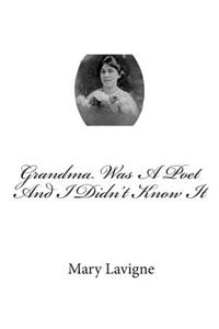Grandma Was a Poet and I Didn't Know It