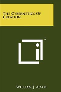 The Cybernetics of Creation