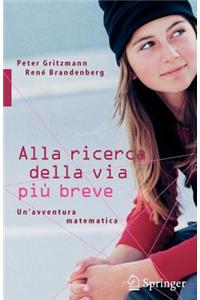 Alla Ricerca Della Via Pi Breve
