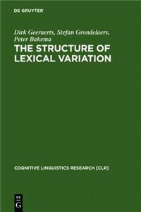 The Structure of Lexical Variation: Meaning, Naming, and Context