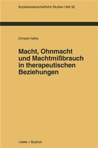 Macht, Ohnmacht Und Machtmissbrauch in Therapeutischen Beziehungen