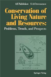 Conservation of Living Nature and Resources