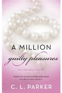 A Million Guilty Pleasures: Million Dollar Duet