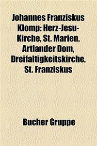 Johannes Franziskus Klomp: Herz-Jesu-Kirche, St. Marien, Artlander Dom, Dreifaltigkeitskirche, St. Franziskus
