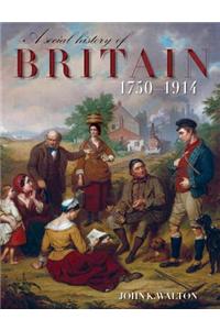 A Social History of Britain: 1750-1914
