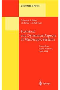 Statistical and Dynamical Aspects of Mesoscopic Systems: Proceedings of the XVI Sitges Conference on Statistical Mechanics Held at Sitges, Barcelona,