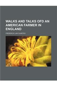 Walks and Talks Ofd an American Farmer in England