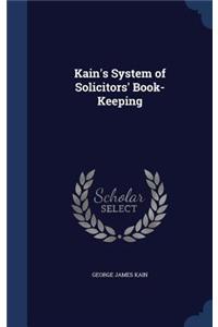 Kain's System of Solicitors' Book-Keeping