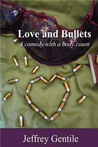 Love and Bullets: A Comedy with a Body Count