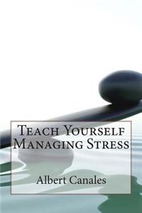 Teach Yourself Managing Stress